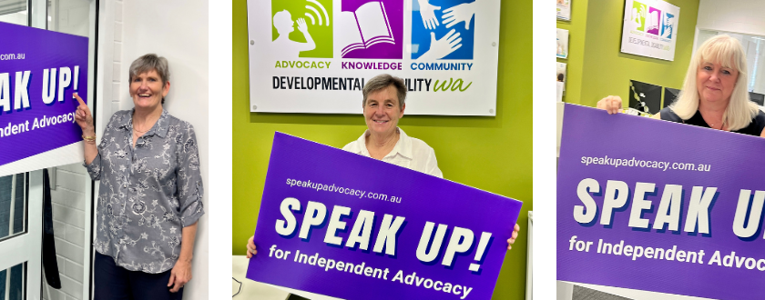 Maxine Drake holding up the sign "Speak Up! for independent advocacy support funding - a campaign to demand the Australian Government increase funding for advocacy services